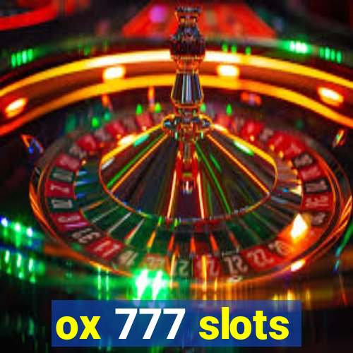 ox 777 slots